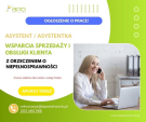 Asystent / tka wsparcia sprzedaży i obsługi klienta z orzeczeniem zdalnie