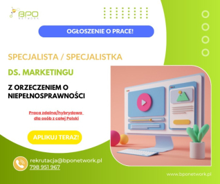 Specjalista/ka ds. marketingu z orzeczeniem - zdalnie (hybrydowo)