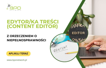 Edytor/ka treści (Content Editor) z orzeczeniem - zdalnie