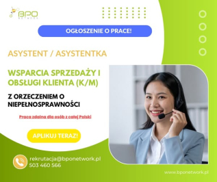 Asystent/tka wsparcia sprzedaży i obsługi klienta z orzeczeniem zdalnie