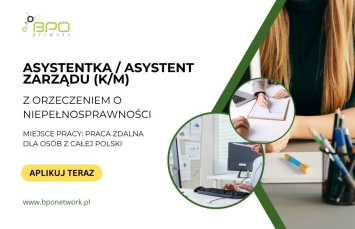 Asystent/Asystentka Zarządu z orzeczeniem zdalnie cała Polska
