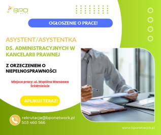 Asystent/ka ds. administracyjnych w kancelarii z orzeczeniem Warszawa